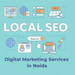 Digital Marketing Services in Noida: Local Businesses Ke Liye Complete Growth Guide